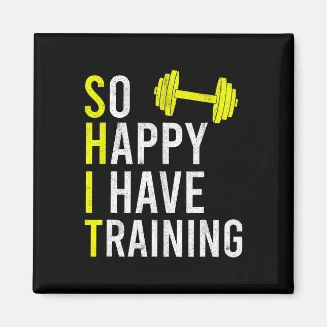 Aimant Alors Heureux J'Ai Entraînement Bodybuilding Gym W (Devant)