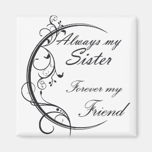 Aimant Always Sister/Soeurs et amis pour toujours