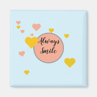 Aimant Always Smile