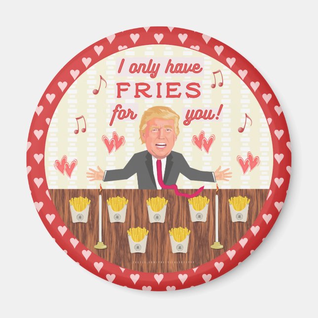 Aimant Amusant Donald Trump Fast Food Fries Saint-Valenti (Devant)