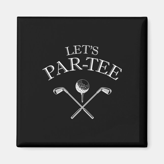 Aimant Amusant Golf Let's Par-tee Let's Par Tee (Devant)
