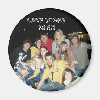 Aimant Amusement tard dans la nuit ! !