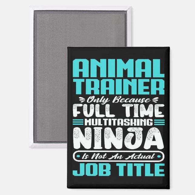 Aimant Animal Trainer Job Titre Profession Funny Training (Recto/Verso)