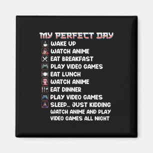 Aimant Anime Gamer Shirt My Perfect Day Watch Anime Play