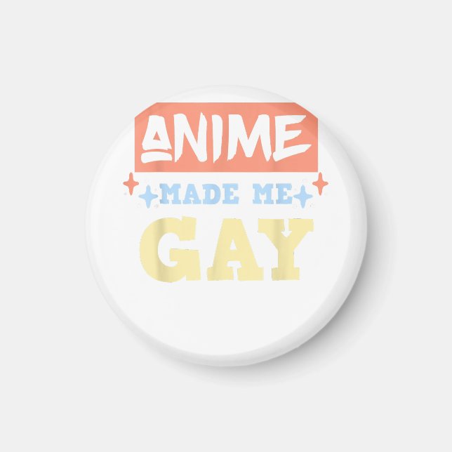 Aimant Anime M'A Fait Gay Drôle Anime Mème Gay pride LBGT (Devant)