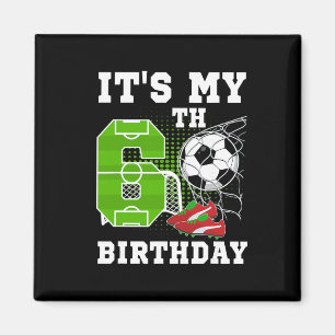 Aimant Anniversaire 6 Ans C'est Mon Anniversaire 6 Ans Fo