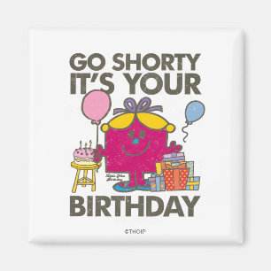 Aimant Anniversaire de la petite Miss Go Shorty Version