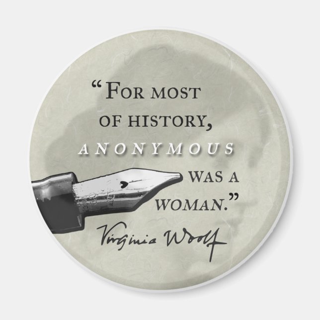Aimant Anonymous Was a Woman ~ Virginia Woolf citation ci (Devant)