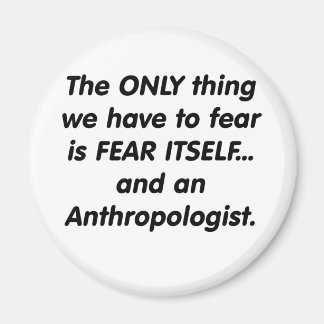 Aimant anthropologue de peur