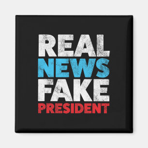 Aimant Anti Trump Shirt Real News Fake President Shirt Re