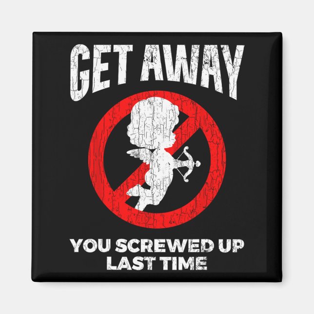 Aimant Anti Valentines Sarcastic Cud Quote Funny Gift  (Devant)