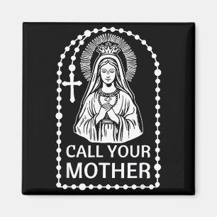 Aimant Appelle mère humour catholique vierge marie foi ar