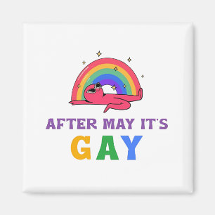 Aimant Après mai c'est Gay Funny LGBT Pride Mois