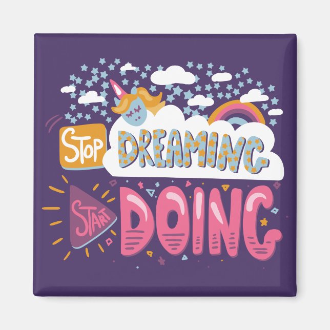 Aimant Arrêtez de rêver, commencez à faire Indigo (Devant)