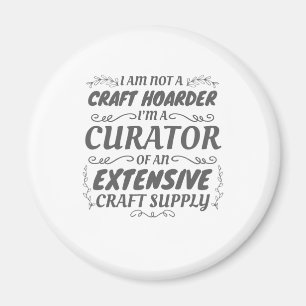 Aimant Artisanat non pas Hoarder d'embarcation, Curateur