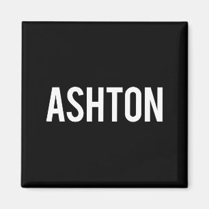 Aimant Ashton - T-shirt cadeau drôle pour fan de nouveau