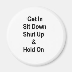 Aimant Asseyez-Vous Arrêtez Et Attendez-Vous