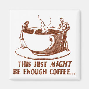 Aimant Assez de café ?