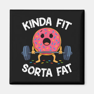 Aimant Assez en forme un peu gros - Drôle de gym donut mu