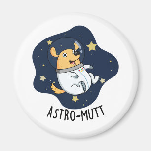 Aimant Astromutt Funny Chien Astronaut Pun