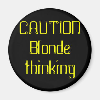 Aimant ATTENTION La pensée blonde