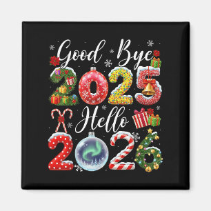 Aimant Au revoir 2025 Bonjour 2026 Joyeux Noël Bonne Anné