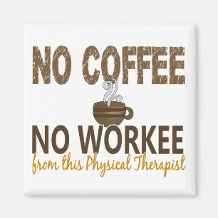 Aimant Aucun café aucun physiothérapeute de Workee