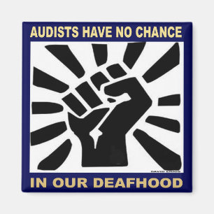 Aimant Audists n'ont aucune occasion dans notre Deafhood