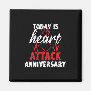 Aimant Aujourd'hui est mon attaque cardiaque Anniversaire