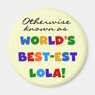Aimant Autrement connu comme les meilleurs cadeaux Lola