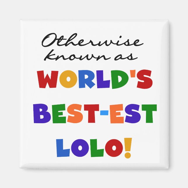 Aimant Autres T-shirts et cadeaux Lolo les plus connus (Devant)