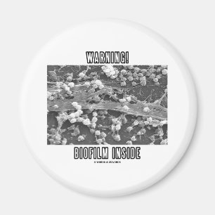 Aimant Avertissement ! Intérieur de film biologique