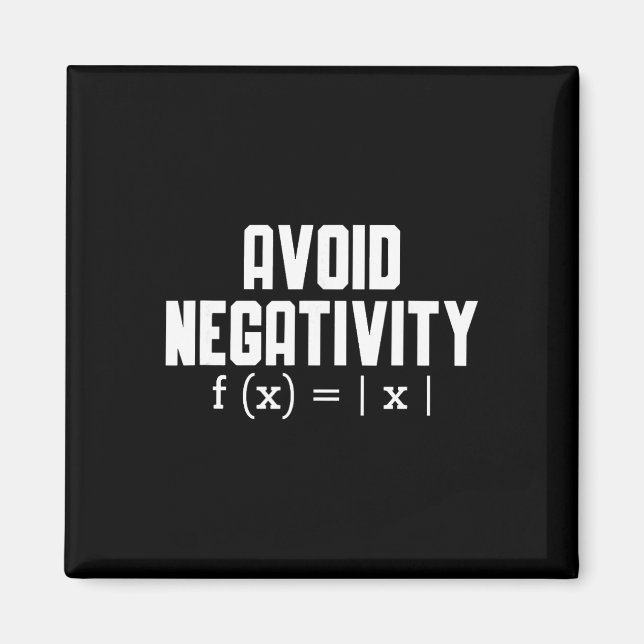 Aimant Avoid Negativity Funny Teacher Math Equation Quote (Devant)