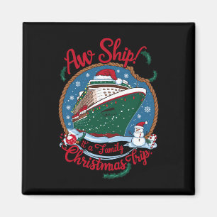 Aimant Aw Ship C'est une croisière de Noël en famille