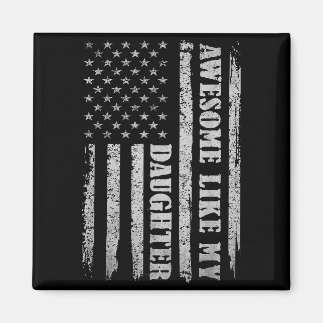 Aimant Awesome Like My Daughter Men Funny For Dad Fathers (Devant)