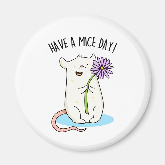 Aimant Ayez Un Jour De Souris Drôle Pun De Souris (Devant)