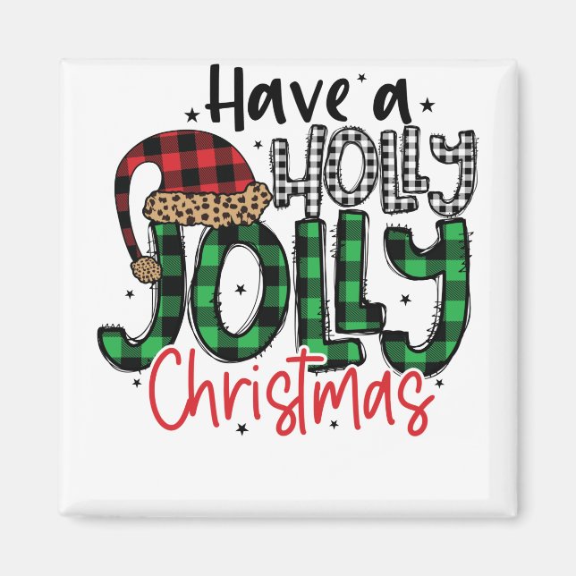 Aimant Ayez un Noël Holly Jolly - Noël parfait (Devant)