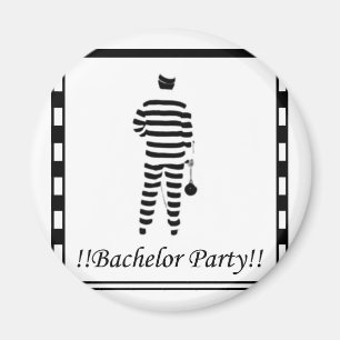Aimant Bachelor party - Prisonnier