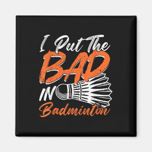 Aimant Badminton drôle Humour Smash Navette Volant Sport