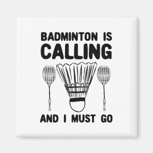 Aimant Badminton - Le badminton vous appelle