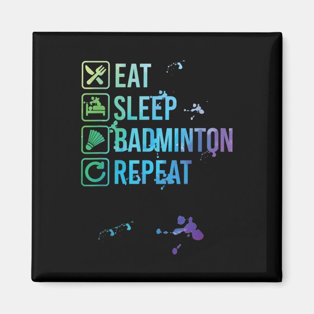 Aimant Badminton Manger Sleep Répéter Aquarelle Cadeau (Devant)