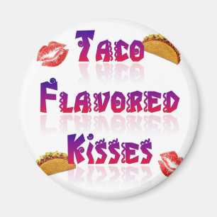 Aimant Baisers aromatisés Taco