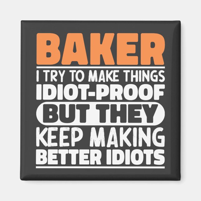 Aimant Baker J'Essaie De Rendre Les Choses Drôle Dit Cool (Devant)