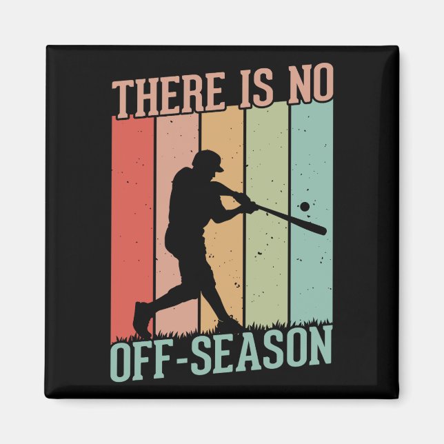 Aimant Baseball Il n'y a pas de saison (Devant)