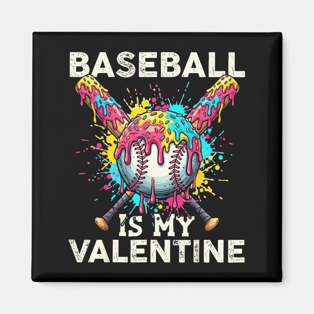 Aimant Baseball Is My Valentine Ice Cream Drip Crossed Ba (Devant)