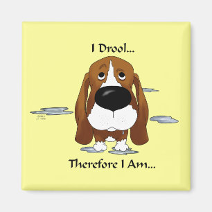 Aimant Basset Hound - Je Drool...Donc Je Suis...