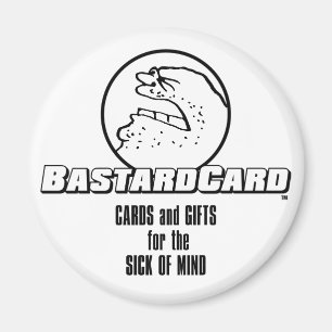Aimant BastardCard Pour les Malades d'Esprit