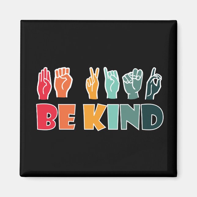 Aimant Be Kind ASL American Sign Language (Devant)