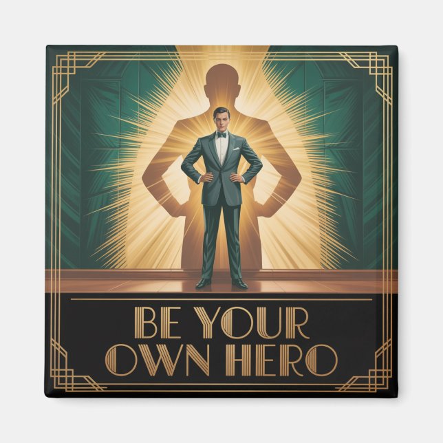Aimant Be Your Own Hero (Devant)