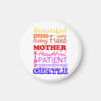 Aimant Beautiful, strong, friend, patient mother